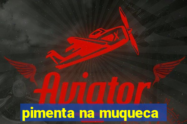 pimenta na muqueca